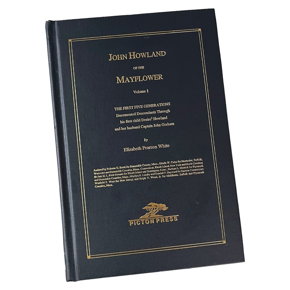 JOHN HOWLAND OF THE MAYFLOWER Volume I RARE Hardcover 6th Print 2008